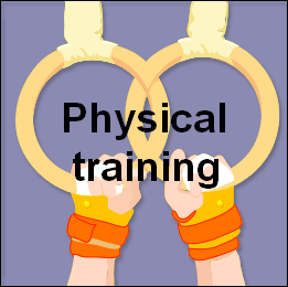 Physical training